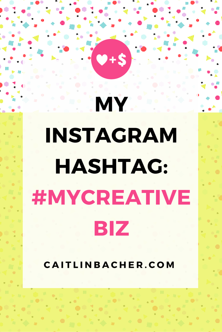 My Instagram Hashtag MyCreativeBiz | Caitlin Bacher