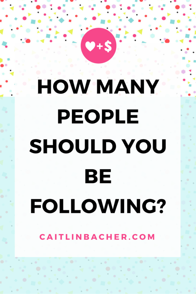 How Many People Should You Be Following? |