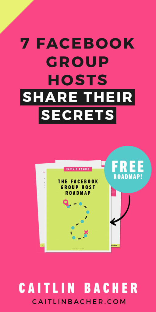 7 Facebook Group Hosts Share Their Secrets | caitlinbacher.com