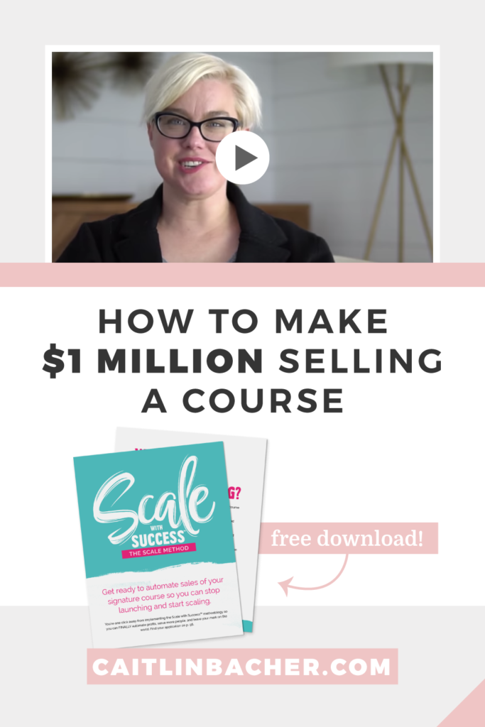 How To Make $1 Million Selling A Course | caitlinbacher.com