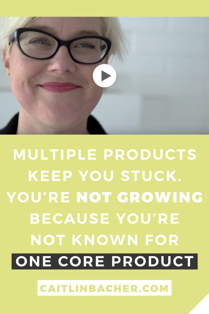 MULTIPLE PRODUCTS KEEP YOU STUCK. YOU'RE NOT GROWING BECAUSE YOU'RE NOT KNOWN FOR ONE CORE PRODUCT | Scale With Success | Course Creator | Business Tips | caitlinbacher.com