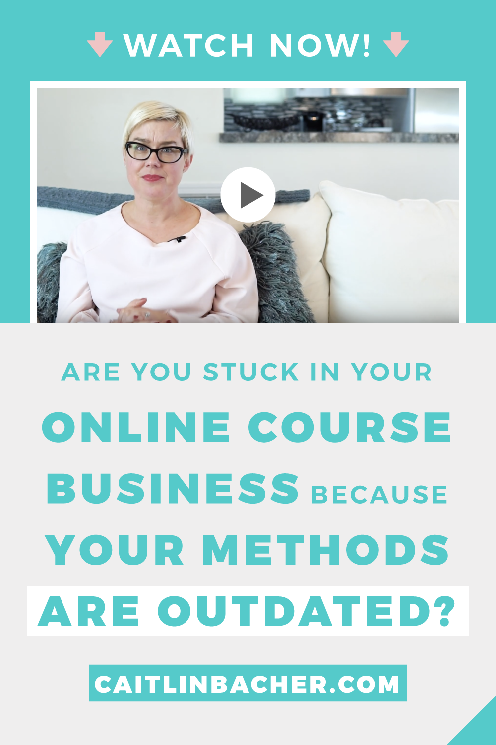 Are You Stuck In In Your Online Course Business Because Your Methods Are Outdated? | Scale With Success | Course Creator | Business Tips | caitlinbacher.com