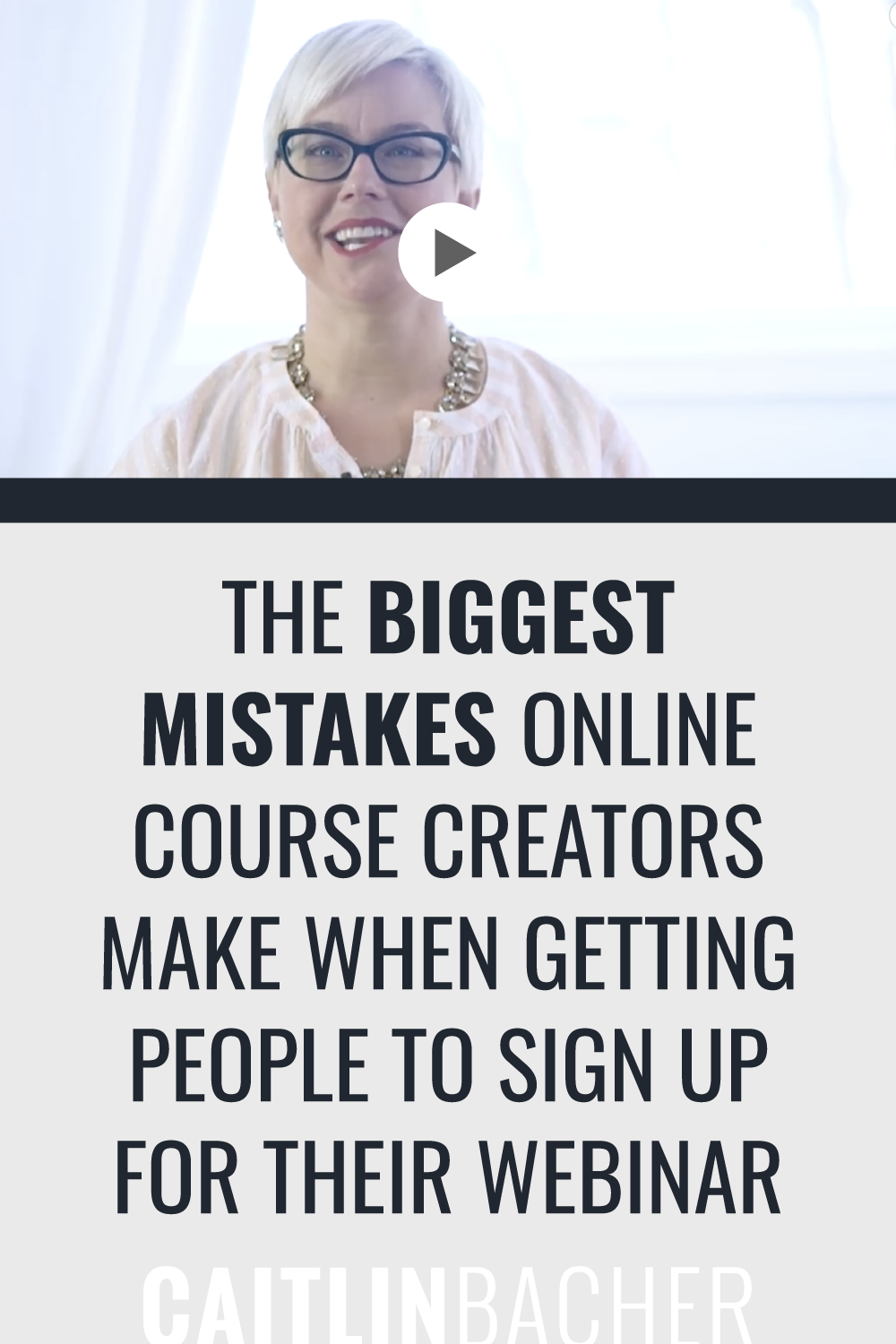 The BIGGEST Mistakes Online Course Creators Make When Getting People To Sign Up For Their Webinar | Scale With Success | Course Creator | Business Tips | caitlinbacher.com