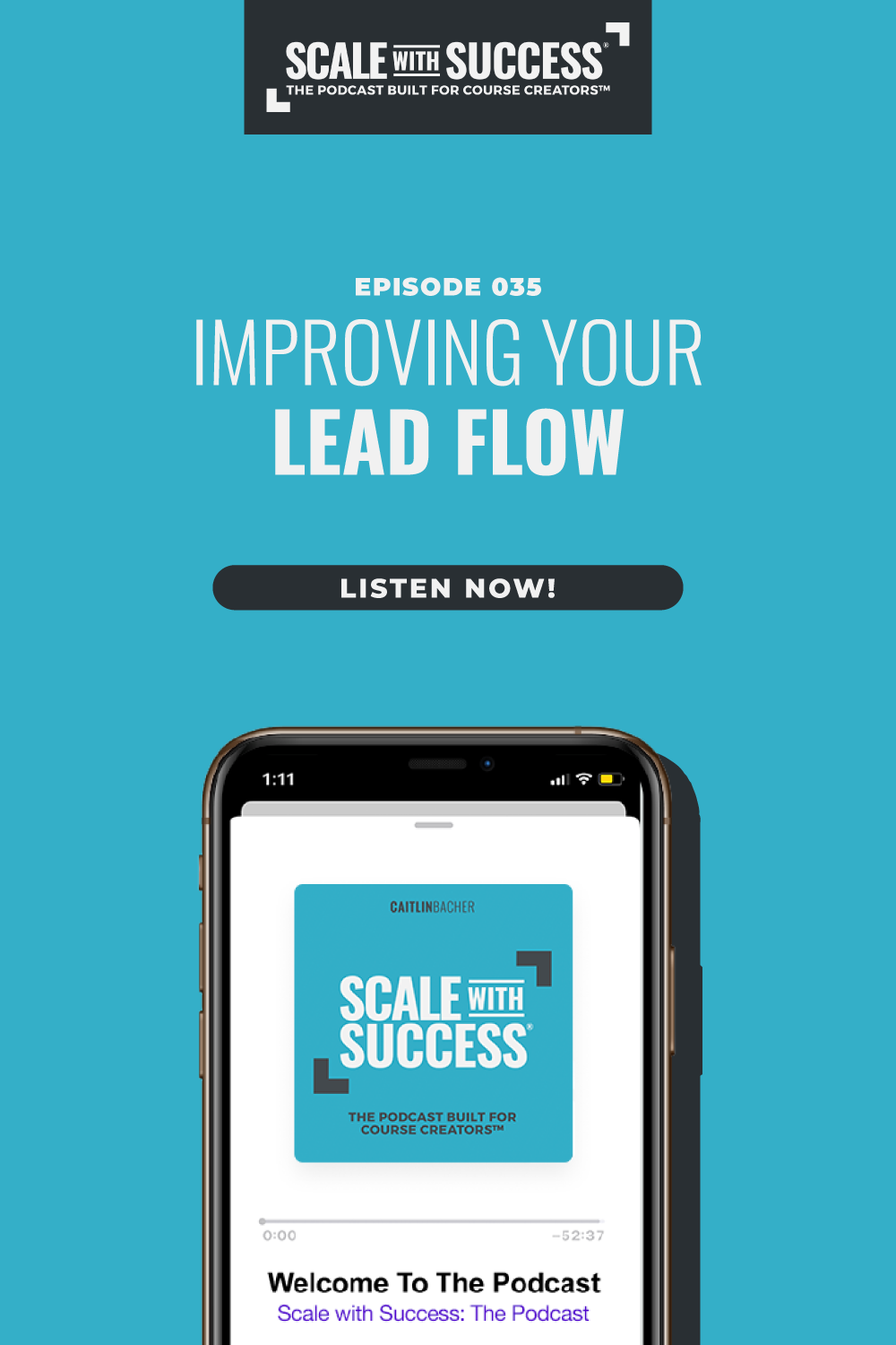 Improving Your Lead Flow | Scale WIth Success | Course Creator | Business Tips | caitlinbacher.com