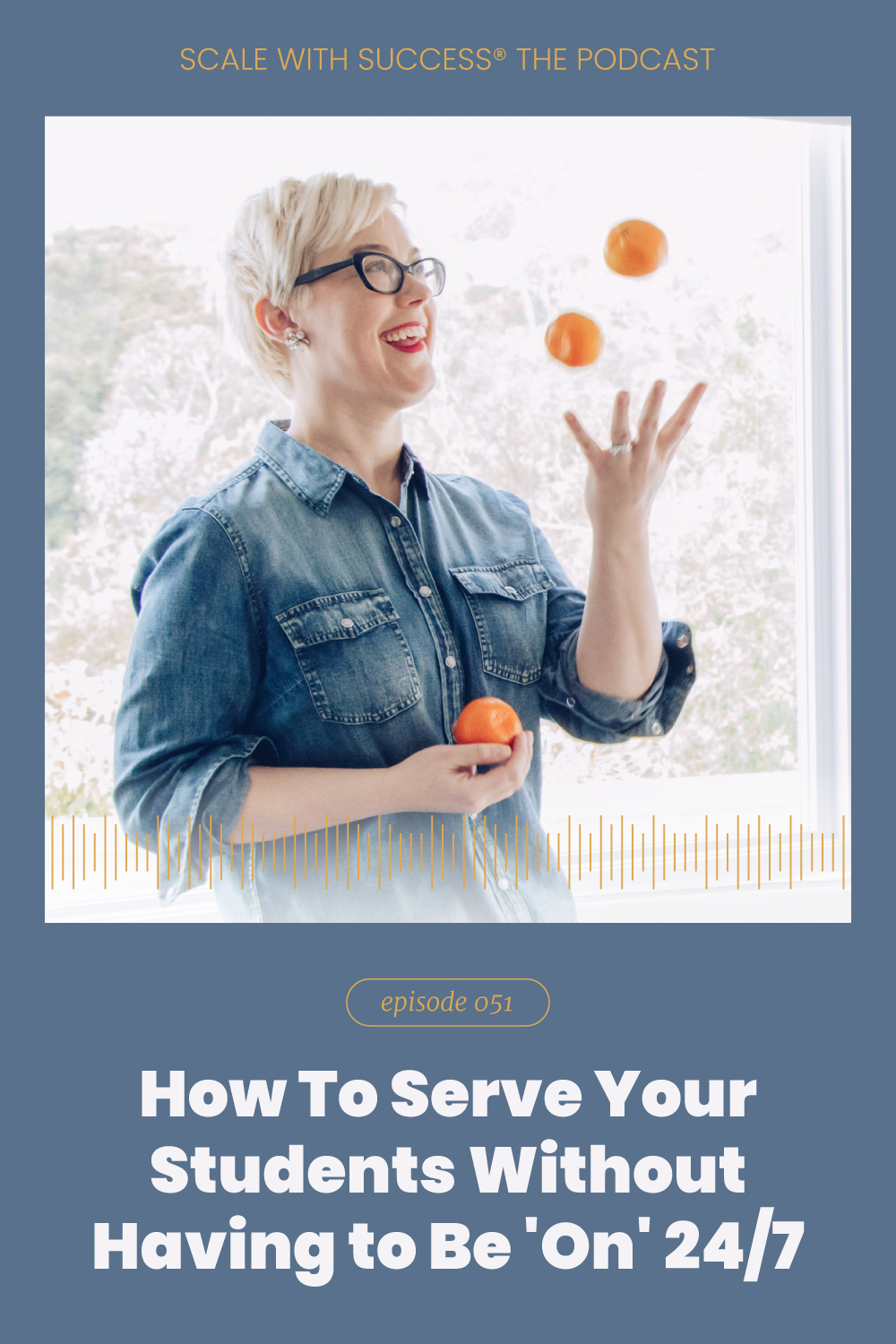 #051: How To Serve Your Students Without Having To Be 'On' 24/7 ...