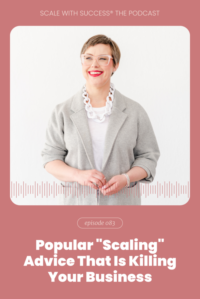 Popular "Scaling" Advice That Is Killing Your Business | Scale With Success | Course Creator | Business Tips | caitlinbacher.com