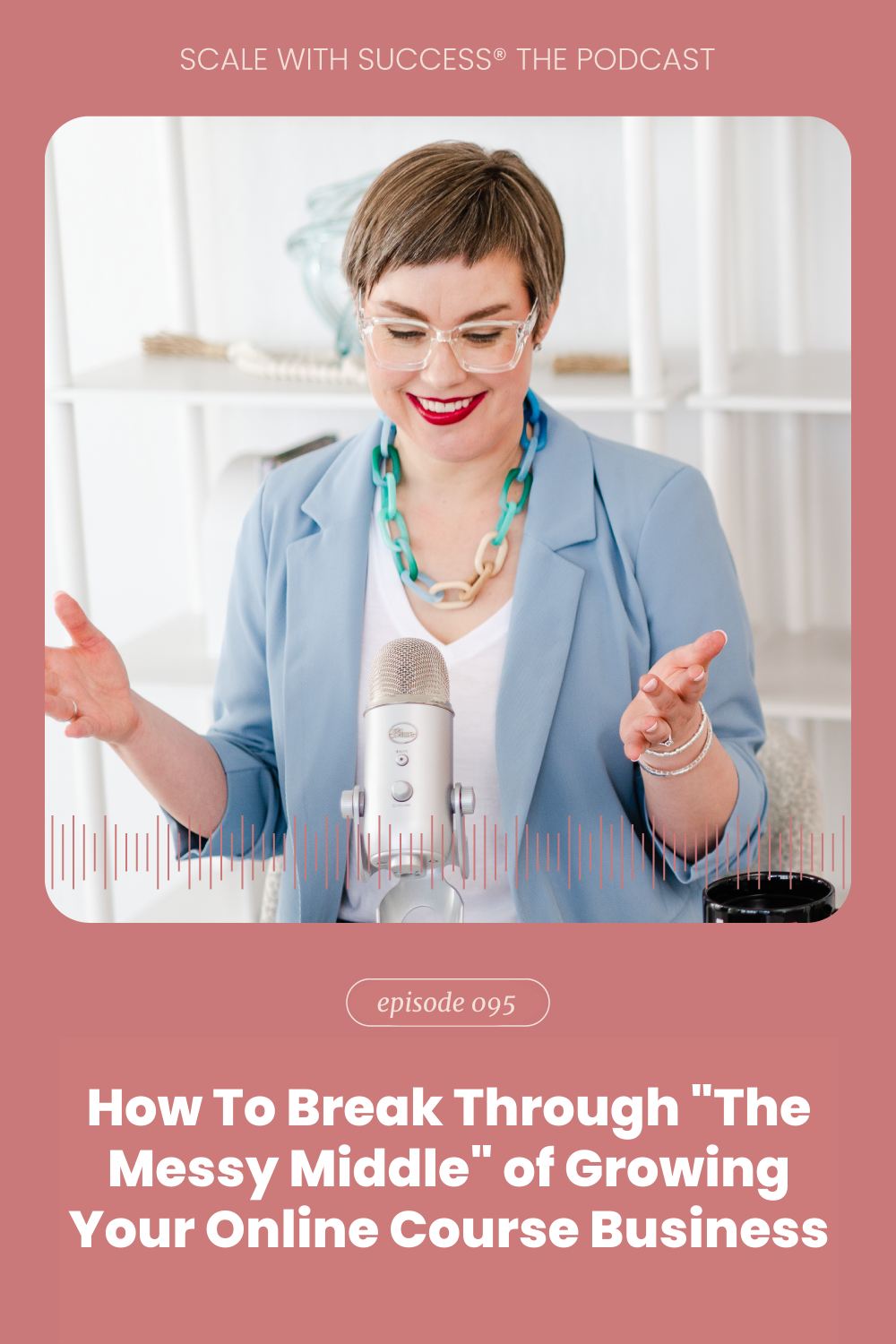 How To Break Through "The Messy Middle" of Growing Your Online Course Business | Scale With Success | Course Creator | Business Tips | caitlinbacher.com
