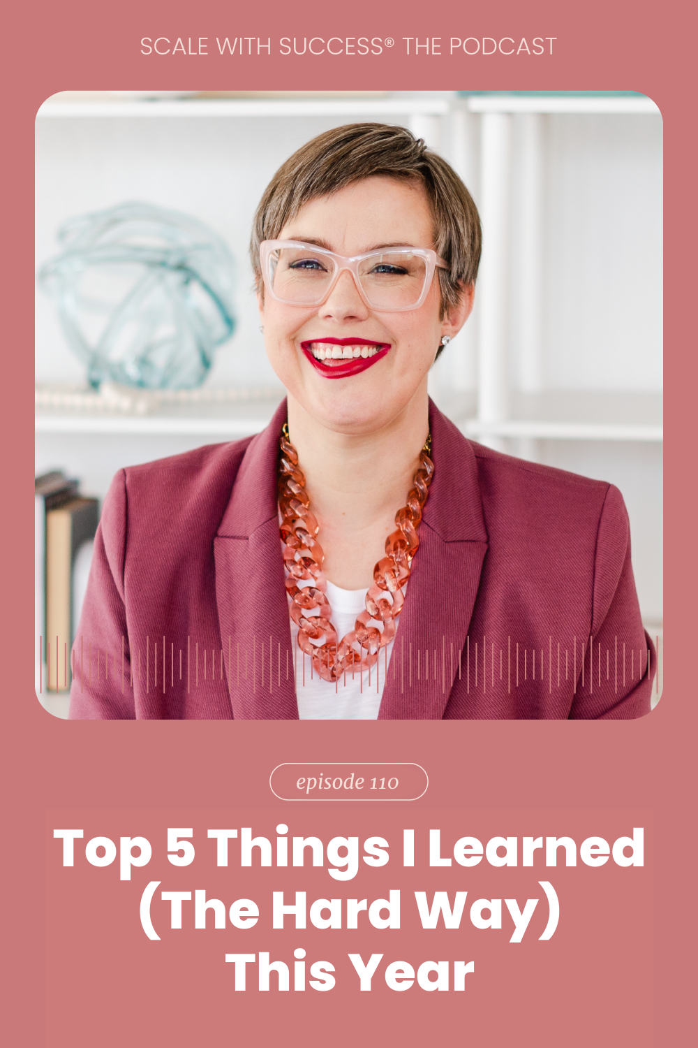 Top 5 Things I Learned (The Hard Way) This Year | Scale With Success | Course Creator | Business Tips | caitlinbacher.com