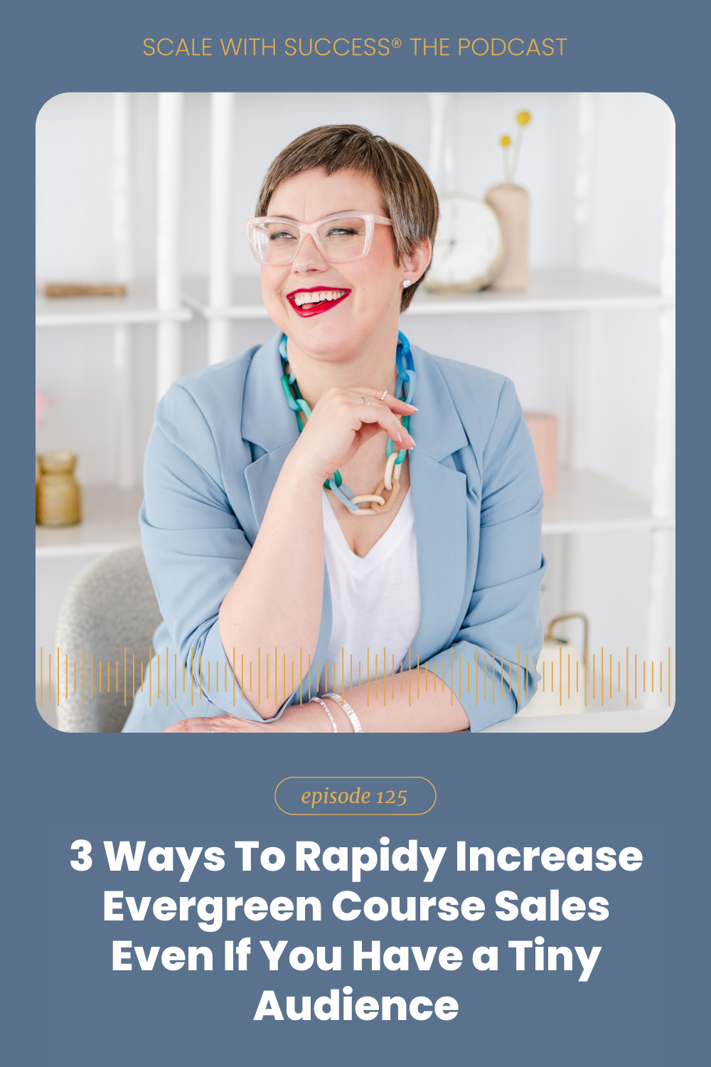 3 Ways To Rapidy Increase Evergreen Course Sales Even If You Have a Tiny Audience | Scale With Success | Course Creator | Business Tips | caitlinbacher.com