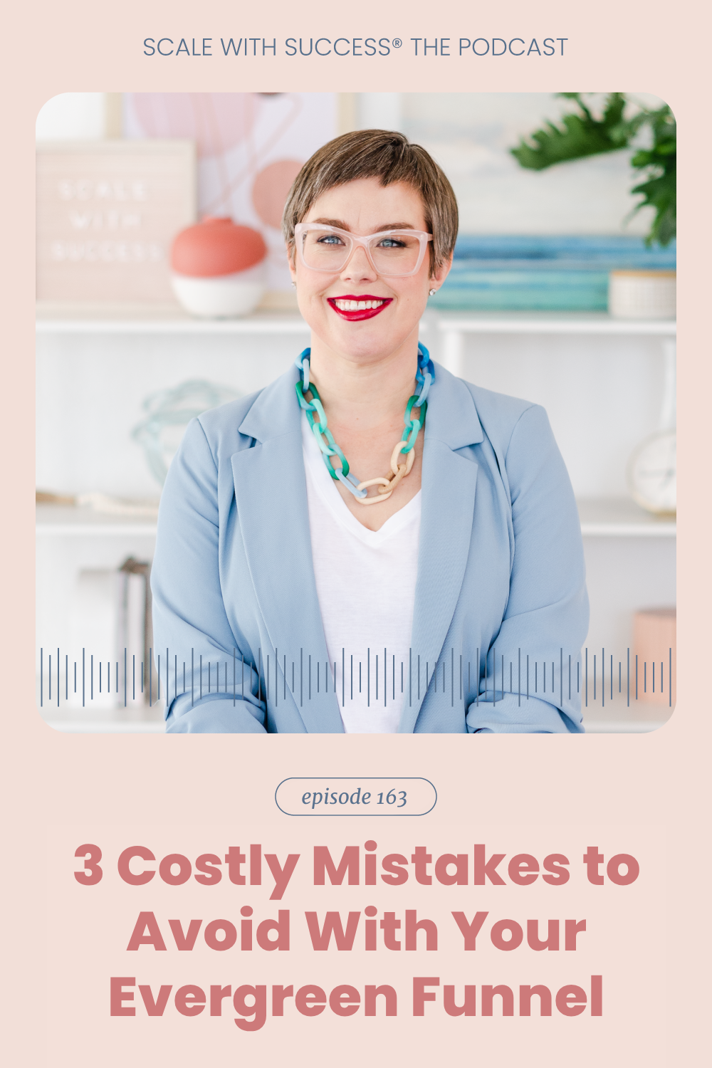 3 Costly Mistakes to Avoid With Your Evergreen Funnel | Scale With Success | Course Creator | Business Tips | caitlinbacher.com