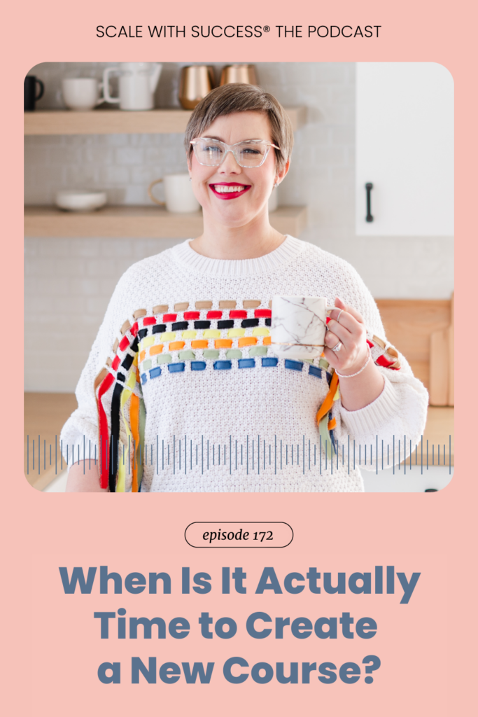 When Is It Actually Time to Create a New Course? | Scale With Success | Course Creator | Business Tips | caitlinbacher.com