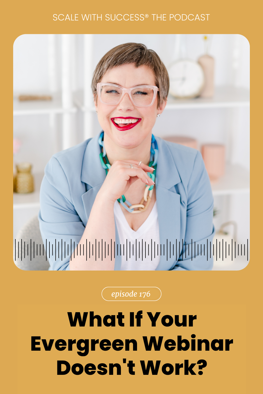 What If Your Evergreen Webinar Doesn't Work? | Scale With Success | Course Creator | Business Tips | caitlinbacher.com
